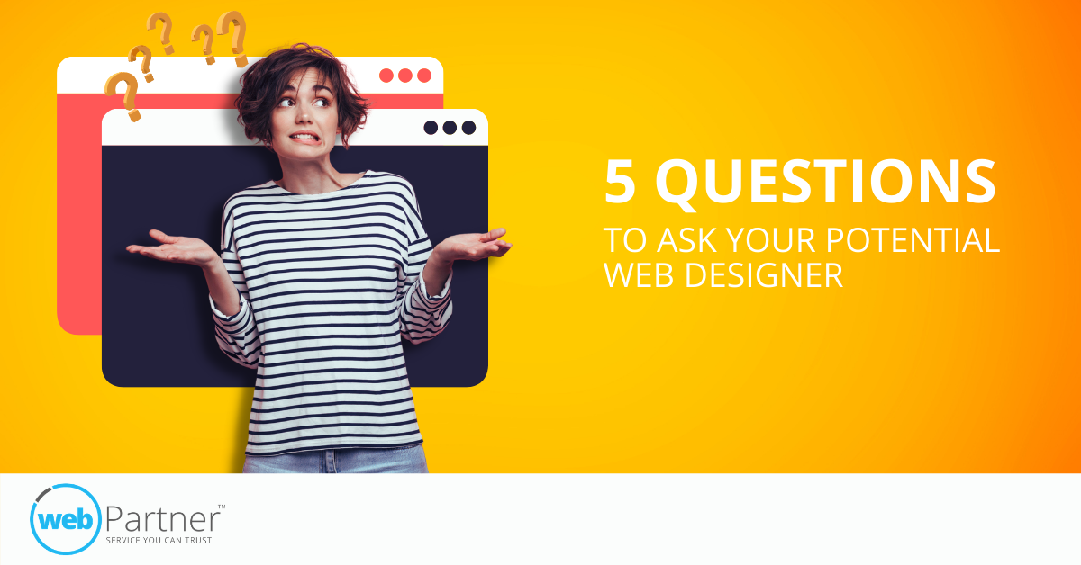 5 Questions To Ask Your Potential Web Designer